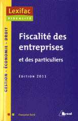 Fiscalité des entreprises et des particuliers
édition 2011