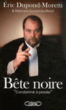 Bête noire. Condamné à plaider