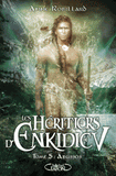 Les Héritiers d'Enkidiev Tome 5
Abussos