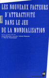 Les nouveaux facteurs d'attractivité dans le jeu de la mondialisation