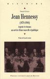 Jean Hennessy (1874-1944). Argent et réseaux au service d'une nouvelle république