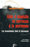 Aide à domicile et services à la personne. Les associations dans la tourmente