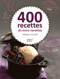 400 recettes de mini-cocottes
