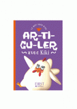 Ar-ti-cu-ler avec kiki