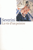 Gino Severini, la vie d'un peintre