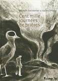 Cent mille journées de prières. Tome 2