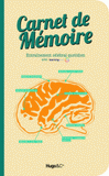 Carnet de mémoire. Entraînement cérébral quotidien