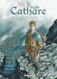 Je suis cathare Tome 5
Le grand labyrinthe
