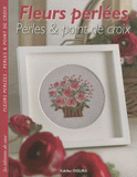 Fleurs perlées. Perles & point de croix