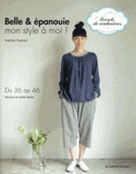 Belle & épanouie. Mon style à moi ! Du 36 au 46