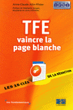 TFE. Vaincre la page blanche