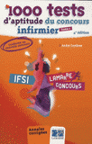 1000 tests d'aptitude du concours d'infirmier. Tome 1, Annales corrigés
4e édition