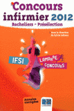 Concours infirmier 2012. Bacheliers préselection