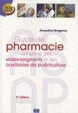 Guide de pharmacie à l'usage des aides-soignants et des auxiliaires de puériculture
2e édition