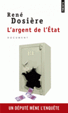 L'argent de l'Etat. Un député mène l'enquête