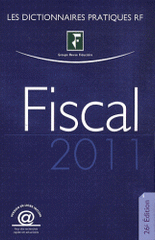 Fiscal. Dictionnaire 2011
26e édition