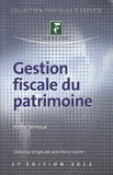 Gestion fiscale du patrimoine
édition 2012