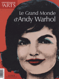 Connaissance des Arts N° Hors-série n°397
Le grand monde d'Andy Warhol