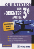 Bien s'orienter après la 3e
Edition 2013