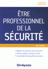 Etre professionnel de la sécurité