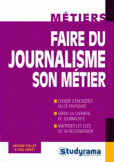 Faire du journalisme son métier