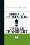 Gérer la formation, viser le transfert