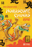 Horoscope chinois 2012. L'année du dragon