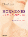 Hormones et ménopause. Repensez votre santé