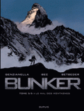 Bunker Tome 5
Le mal des montagnes