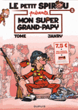 Le petit Spirou présente Tome 2
Mon super grand-papy