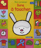 Mon premier livre à toucher. 1-3 ans