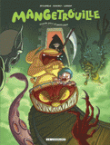 Mangetrouille Tome 2
Grande peur et petit creux