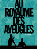 Au royaume des aveugles Tome 1
Les invisibles