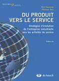 Du produit vers le service. Stratégies d'évolution de l'entreprise industrielle vers les activités de service