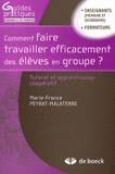 Comment faire travailler efficacement des élèves en groupe ?. Tutorat et apprentissage coopératif