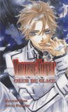 Vampire Knight
Coeur de glace