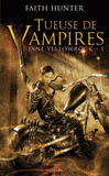 Jane Yellowrock Tome 1
Tueuse de vampires