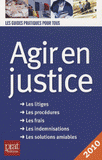 Agir en justice
édition 2010