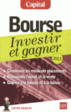 Bourse. Investir et gagner, 2013
9e édition