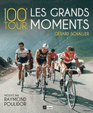 100e tour, les grands moments