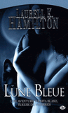 Anita Blake Tome 8
Lune Bleue