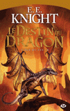 L'âge du feu Tome
Le destin du dragon