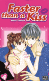 Faster than a Kiss Tome 4