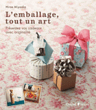 L'emballage, tout un art. Présentez vos cadeaux avec originalité