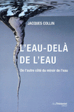 L'eau-delà de l'eau. De l'autre côté du miroir de l'eau