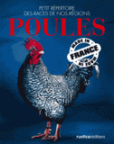Poules. Petit répertoire des races de nos régions