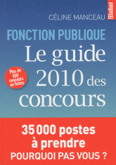 Fonction publique. Le guide 2010 des concours