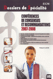 Conférences de consensus et recommandations 2007-2008