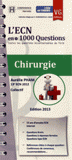 Chirurgie. L'ECN en + 1000 Questions
Edition 2013