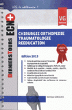 Chirurgie orthopédie traumatologie rééducation
Edition 2013